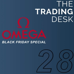 028: Omega Black Friday Special