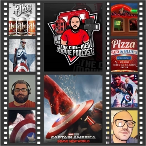 EPISODE 337:CAPTIAN AMERICA: BRAVE NEW WORLD(2025)
