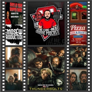 EPISODE 348: THUNDERBOLTS*(2025)
