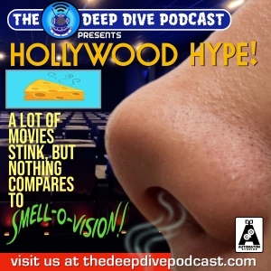 What does failure smell like? Find out as HOLLYWOOD HYPE sticks its nose into the history of Smell-O-Vision!