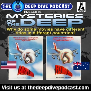 Why is AIRPLANE! called FLYING HIGH in some other countries? Listen and find out!