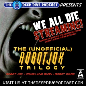 When is a trilogy NOT a trilogy? Find out on this episode of WE ALL DIE STREAMING!