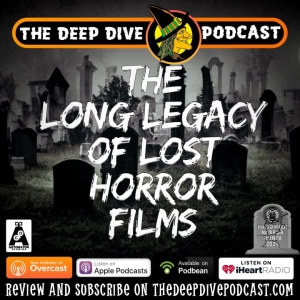 WEEK 4: So many old horror films have been lost to time...which ones could have changed film history?
