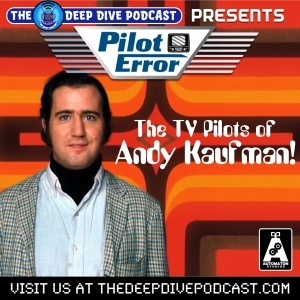 Comedian? Performance artist? Wrestler? Andy Kaufman was all those things...and a television star, too! But, not all his ventures in TV were successful...find out why on this edition of PILOT ERROR!