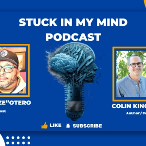 EP 230  Fearless Living: Colin Kingsmill's Journey from Fear to Bliss