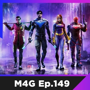 Gotham Knights tendra el Gotham mas Amplio│¿Square Enix Cloud Gaming?│M4G Ep.149