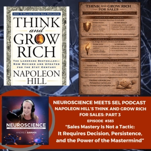 Sales Mastery is Not a Tactic: It Requires Decision, Persistence and the Power of the Mastermind PART 3 Think and Grow Rich for Sales