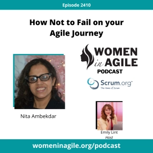 How Not to Fail on your Agile Journey - Nita Ambedkar | 2410