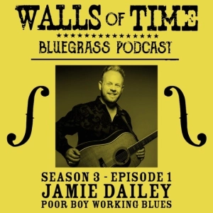 S3 E1. Jamie Dailey: Poor Boy Working Blues
