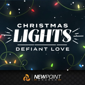 Defiant Love | Christmas Lights