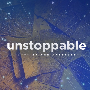 The Gospel Is A Verb | Unstoppable