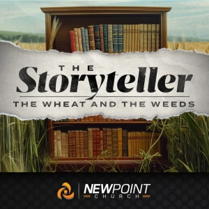 The Wheat and the Weeds | The Storyteller