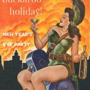 Second annual Buckaroo New Years Party!
