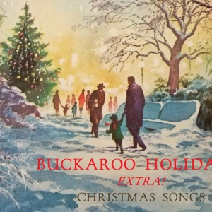 Christmas Eve Buckaroo Song Special