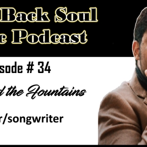 Episode # 34 - Getting to Know Chicago Based Singer/Songwriter Barry Fontenot