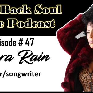 Episode # 47 - Getting to Know Detroit Based Singer/Songwriter Laura Rain
