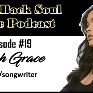 Episode #19 - Getting to Know Oregon Born Singer/Songwriter Nyah Grace