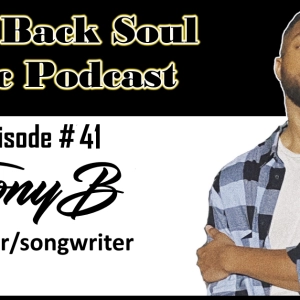 Episode # 41- Getting to Know Nashville Singer/Songwriter TONYB
