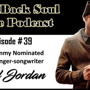 Episode # 39 - Getting to Know 3x Grammy nominated Singer/Songwriter Will Jordan