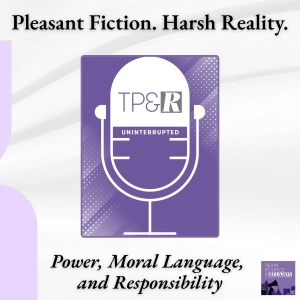 The End of a Pleasant Fiction: Power, Patrimonialism, and the Collapse of Moral Language