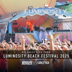 Global DJ Broadcast: World Tour - Live from Luminosity Beach Festival