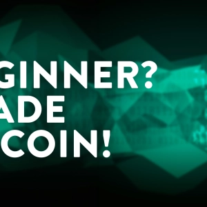 Beginner Traders Should Trade Bitcoin… Here’s Why!