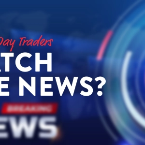 Should Day Traders Watch the News?