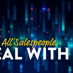 We’re All Salespeople. Deal With It.