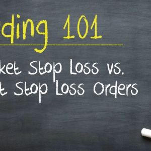 Trading 101: Market Stop Loss vs. Limit Stop Loss Orders