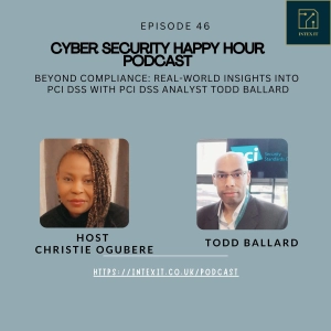 Episode 46 Real-World Insights into PCI DSS with PCI DSS Analyst Todd Ballard