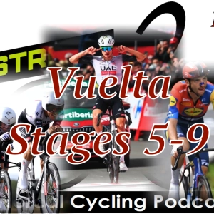 Stages 5 - 9 Vuelta (EP 405)