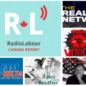 The Rick Smith Show; RadioLabour; Real News Network Podcast; Work Week Radio; Tales from the Reuther Library; Delta Workers Unite