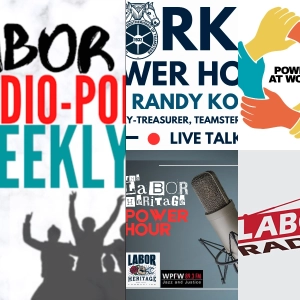 Power at Work; Madison Labor Radio; Teamsters 1932's Worker Power Hour; Labor Heritage Power Hour