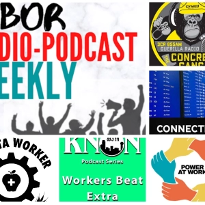 Power at Work; Concrete Gang; The Alberta Worker Podcast; Workers Beat Extra; Machinists 141 Connections