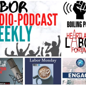 WorkBites; Heartland Labor Forum; Engage: The Podcast for Delta Pilots; Boiling Point; Labor Heritage Power Hour