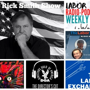The Rick Smith Show; The Labor Show; Work Stoppage; The Director’s Cut; Labor Exchange
