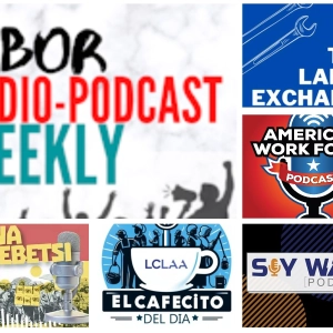 America’s Work Force Union Podcast; El Cafecito del Día; Buwa Basebetsi Updates; SayWatt; Labor Exchange