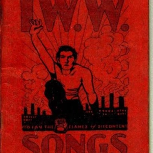 Fan the Flames of Discontent: The Little Red Songbook at 117