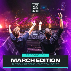 #131 - Brennan Heart presents I AM HARDSTYLE Radio (March 2024 - Thyron 'XTREME XTASY' Takeover)