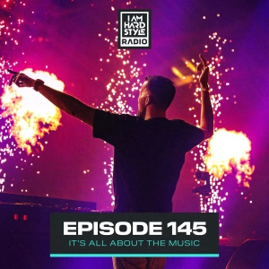 #145 - I AM HARDSTYLE Radio by Brennan Heart