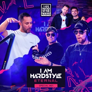 #152 - I AM HARDSTYLE Radio - ETERNAL Special 01