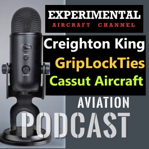 Creighton King - GriplockTies - Cassut Aircraft Interview