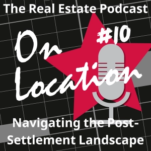 Navigating the Post-Settlement Real Estate Landscape