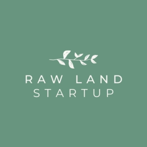 The Raw Land Startup Podcast
