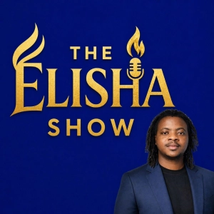 The Elisha Show: Purpose Driven Life & Growth Insights
