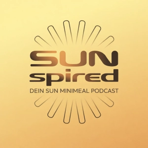 SUNspired - dein SUN Minimeal Podcast