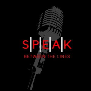 Speak Between The Lines