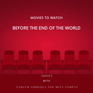 Movies to Watch Before the End of the World