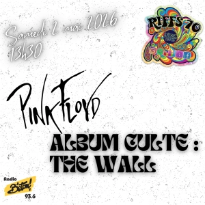 RIFFS 70 spéciale album culte : The Wall