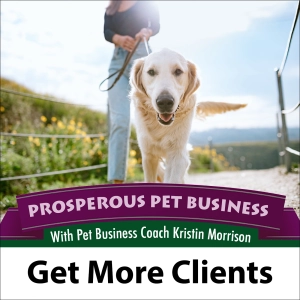Episode 99. Get More Clients